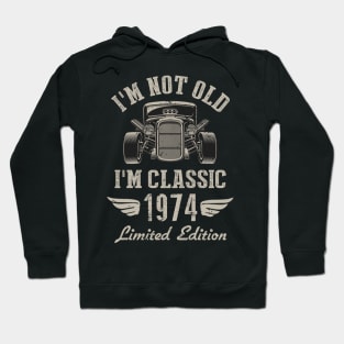 I'm Classic Car 48th Birthday Gift 48 Years Old Born In 1974 Hoodie